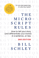 The Micro-Script Rules: How to tell your story (and differentiate your brand) in a sentence...or less.