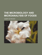 The Microbiology and Microanalysis of Foods