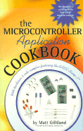 The Microcontroller Application Cookbook: Volume 1 with Hardware & Code Samples Featuring the Basic Stamp 2