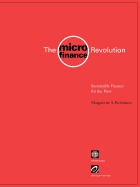 The Microfinance Revolution: Sustainable Finance for the Poor