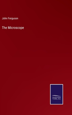 The Microscope - Ferguson, John