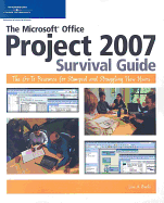 The Microsoft Project Survival Guide: The Go-To Resource for Stumped and Struggling New Users