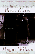 The Middle Age of Mrs. Eliot - Wilson, Angus