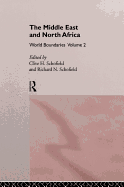 The Middle East and North Africa: World Boundaries Volume 2