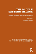 The Middle Eastern Village: Changing Economic and Social Relations