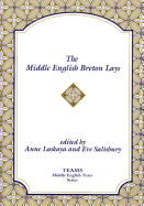 The Middle English Breton Lays: The CA. 1518 Translation and the Middle Dutch Analogue, Mariken Van Nieumeghen