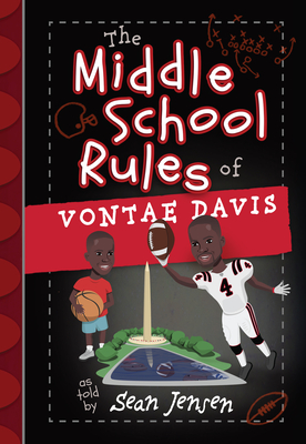 The Middle School Rules of Vontae Davis: As Told by Sean Jensen - Davis, Vontae, and Jensen, Sean