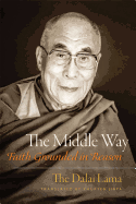 The Middle Way: Faith Grounded in Reason