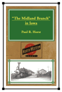The Midland Branch in Iowa