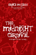 The Midnight Carnival: Step Right Up, Don't be Shy