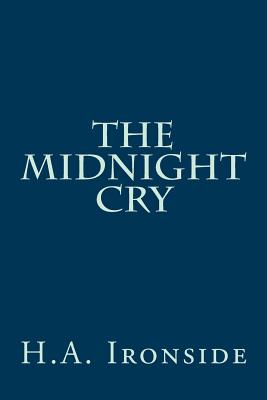The Midnight Cry - Ironside, H a