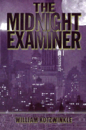 The Midnight Examiner - Kotzwinkle, William