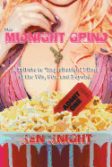 The Midnight Grind: A Tribute to Exploitation Films of the 70s, 80s, and Beyond