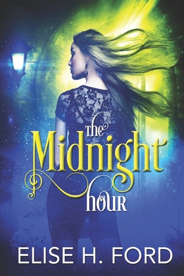 The Midnight Hour - Ford, Elise H