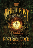 The Midnight Post and the Postbox Clock