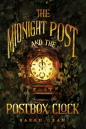 The Midnight Post and the Postbox Clock
