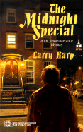 The Midnight Special: A Dr. Thoms Purdue Mystery - Karp, Larry