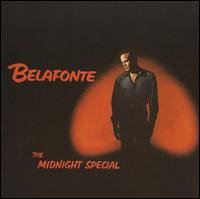 The Midnight Special - Harry Belafonte