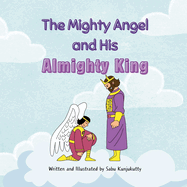 The Mighty Angel and His Almighty King