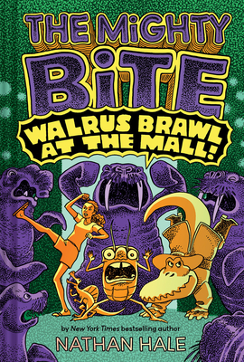 The Mighty Bite #2: Walrus Brawl at the Mall: A Graphic Novel - Hale, Nathan