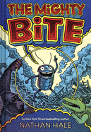The Mighty Bite: A Graphic Novel Volume 1