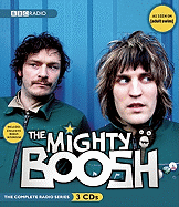 The Mighty Boosh: The Complete BBC Radio Series