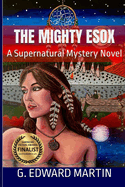The Mighty Esox: A Supernatural Mystery Novel