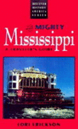 The Mighty Mississippi: A Traveler's Guide
