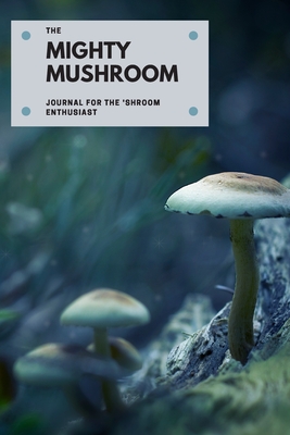 The Mighty Mushroom - Cunningham, Deena
