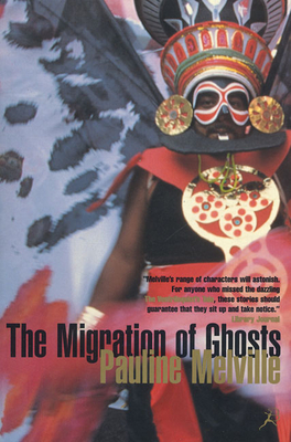 The Migration of Ghosts - Melville, Pauline