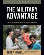The Military Advantage: The Military.com Guide to Military and Veterans Benefits
