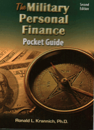 The Military Personal Finance Pocket Guide: Savvy Money Tips for Putting Your Financial House in Order