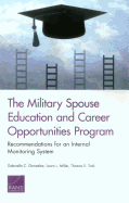The Military Spouse Education and Career Opportunities Program: Recommendations for an Internal Monitoring System
