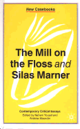 The Mill on the Floss and Silas Marner
