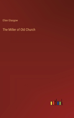The Miller of Old Church - Glasgow, Ellen
