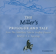 The Miller's Prologue and Tale CD: From The Canterbury Tales by Geoffrey Chaucer Read by A. C. Spearing
