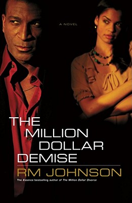 The Million Dollar Demise - Johnson, R M