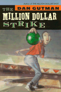 The Million Dollar Strike