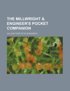 The Millwright & Engineer's Pocket Companion