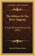 The Milners or the River Diggings: A Story of South African Life (1891)