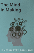 The Mind in Making