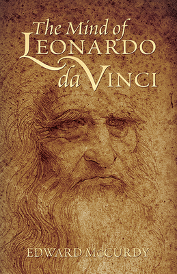 The Mind of Leonardo Da Vinci - McCurdy, Edward