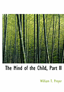 The Mind of the Child, Part II