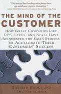 The Mind of the Customer: How the World's Leading Sales Forces Accelerate Their Customers' Success