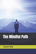 The Mindful Path