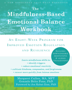 The Mindfulness-Based Emotional Balance Workbook: An Eight-Week Program for Improved Emotion Regulation and Resilience (16pt Large Print Edition)