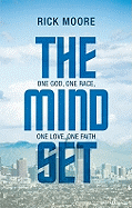 The Mindset: One God, One Race, One Love, One Faith
