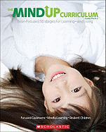 The Mindup Curriculum: Grades Prek-2: Brain-Focused Strategies for Learning--And Living