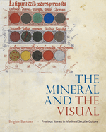 The Mineral and the Visual: Precious Stones in Medieval Secular Culture