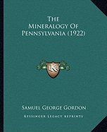 The Mineralogy of Pennsylvania (1922)
